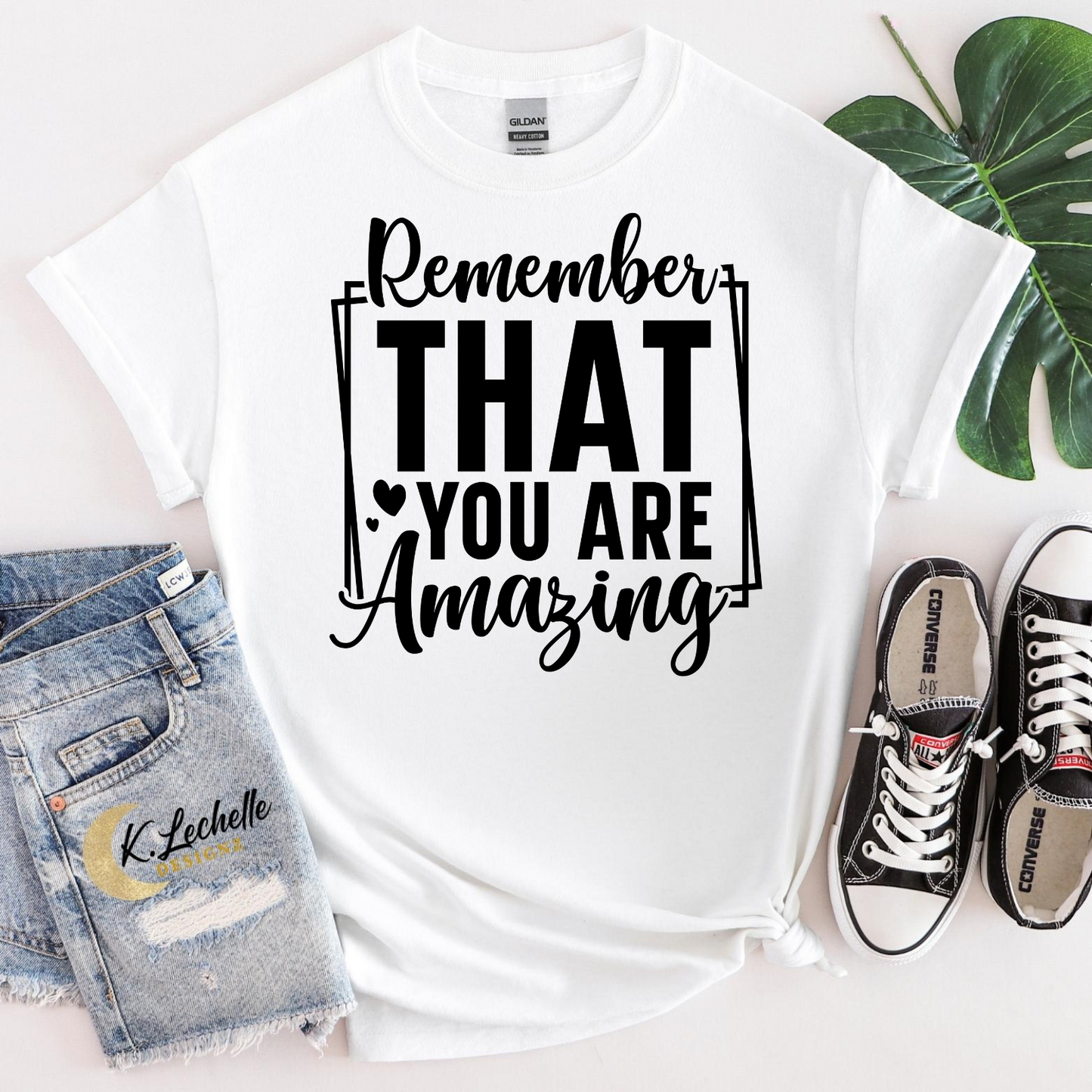 Remember that you are amazing Shirt
