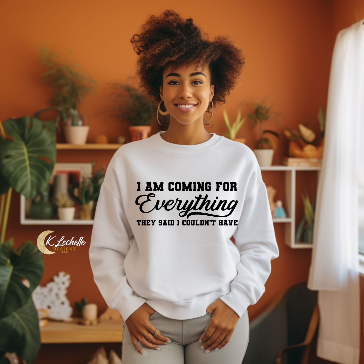 LIMITED EDITION: I'm Coming For Everything They Said I Can't Have