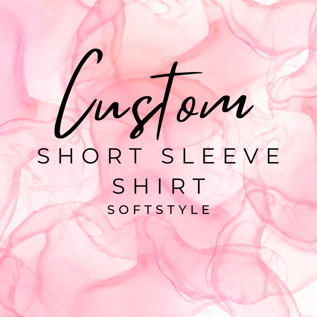 Custom Short Sleeve Shirt (Softstyle)