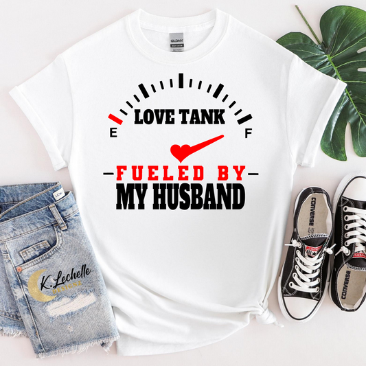 Love tank fueled by my husband Shirt
