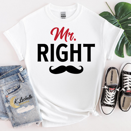 Mr. Right Shirt