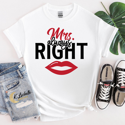 Mrs. always right Shirt