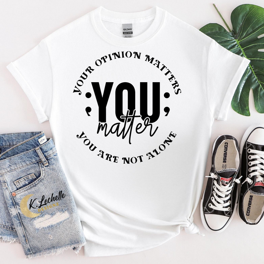 You matter Shirt