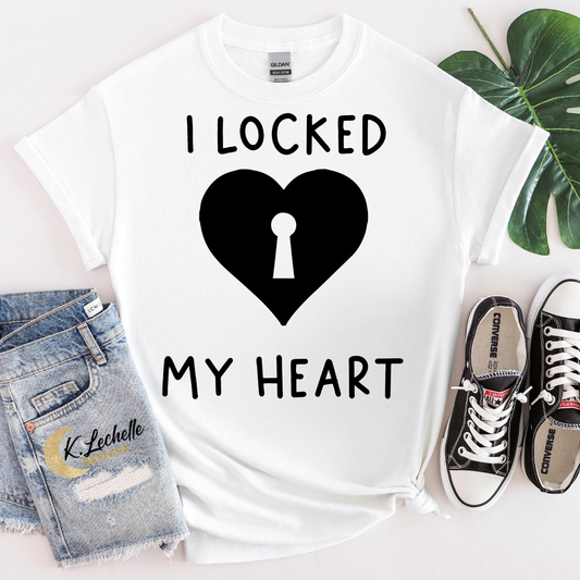 I locked my heart Shirt