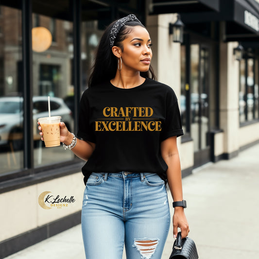 Crafted by Excellence Shirt