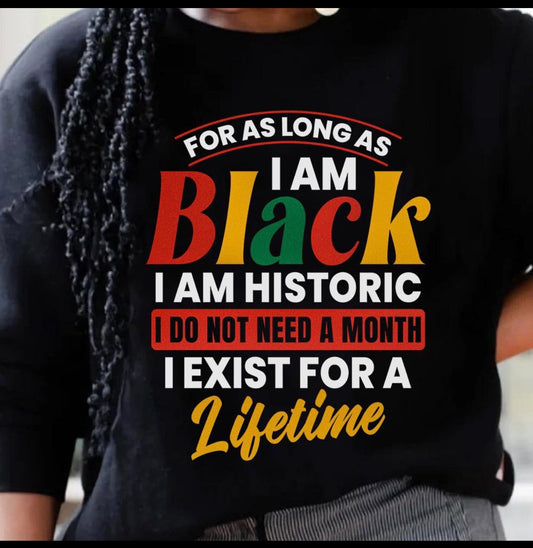 I am Black I am Historic Shirt