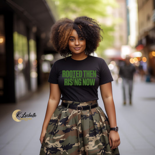 Rooted Then Rising Now Shirt