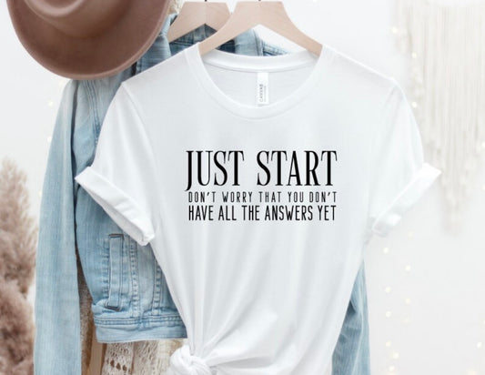 Just start Shirt